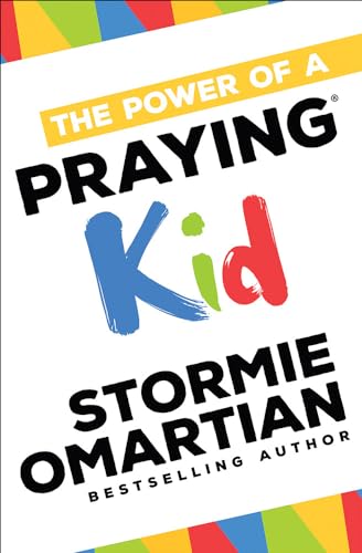 The Power of a Praying (R) Kid (Power of a Praying Kid)